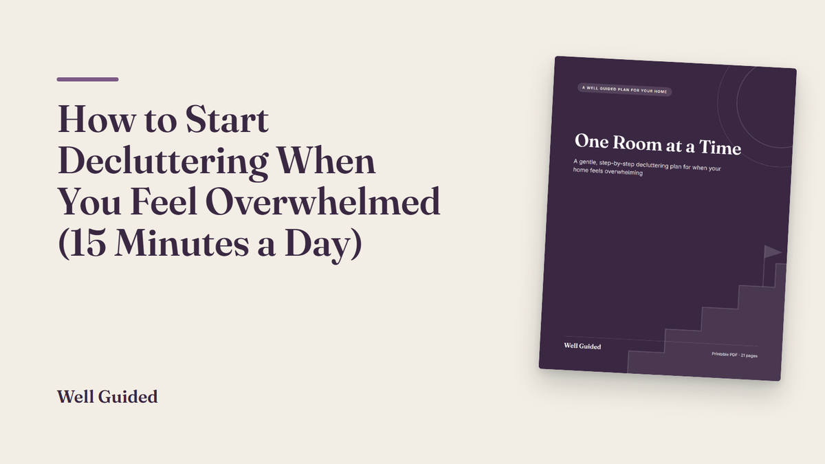How to Start Decluttering When You Feel Overwhelmed (15 Minutes a Day)